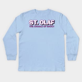 St Olaf The Cradle of Idiocy Kids Long Sleeve T-Shirt